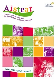 [9781406423396] Aistear: The Early Childhood Curriculum Framework Principles and Themes