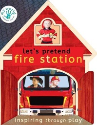 [9781838910624] Lets Pretend Fire Station