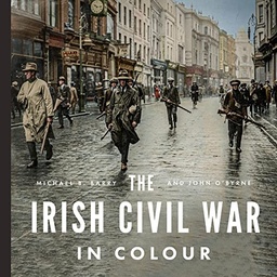[9780717195862] The Irish Civil War In Colour