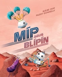 [9781910945995] Míp agus Blípín