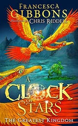 [9780008355142] A Clock Of Stars (3) — The Greatest Kingdom