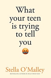 [9780717196050] What Your Teen is Trying to Tell You