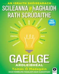 [9780717195961] Skills for Exam Success Irish Higher Level Scileanna le hAghaidh Rath Scrudaithe Gaeilge