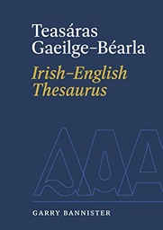 [9781848408098] Teasáras Gaeilge-Béarla | Irish-English Thesaurus