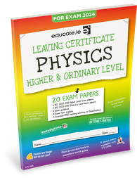 [9781915595430] Educate.ie LC Physics HL & OL Exam Papers 2024