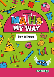 [9781789275322] Maths My Way 1st Class pupil book
